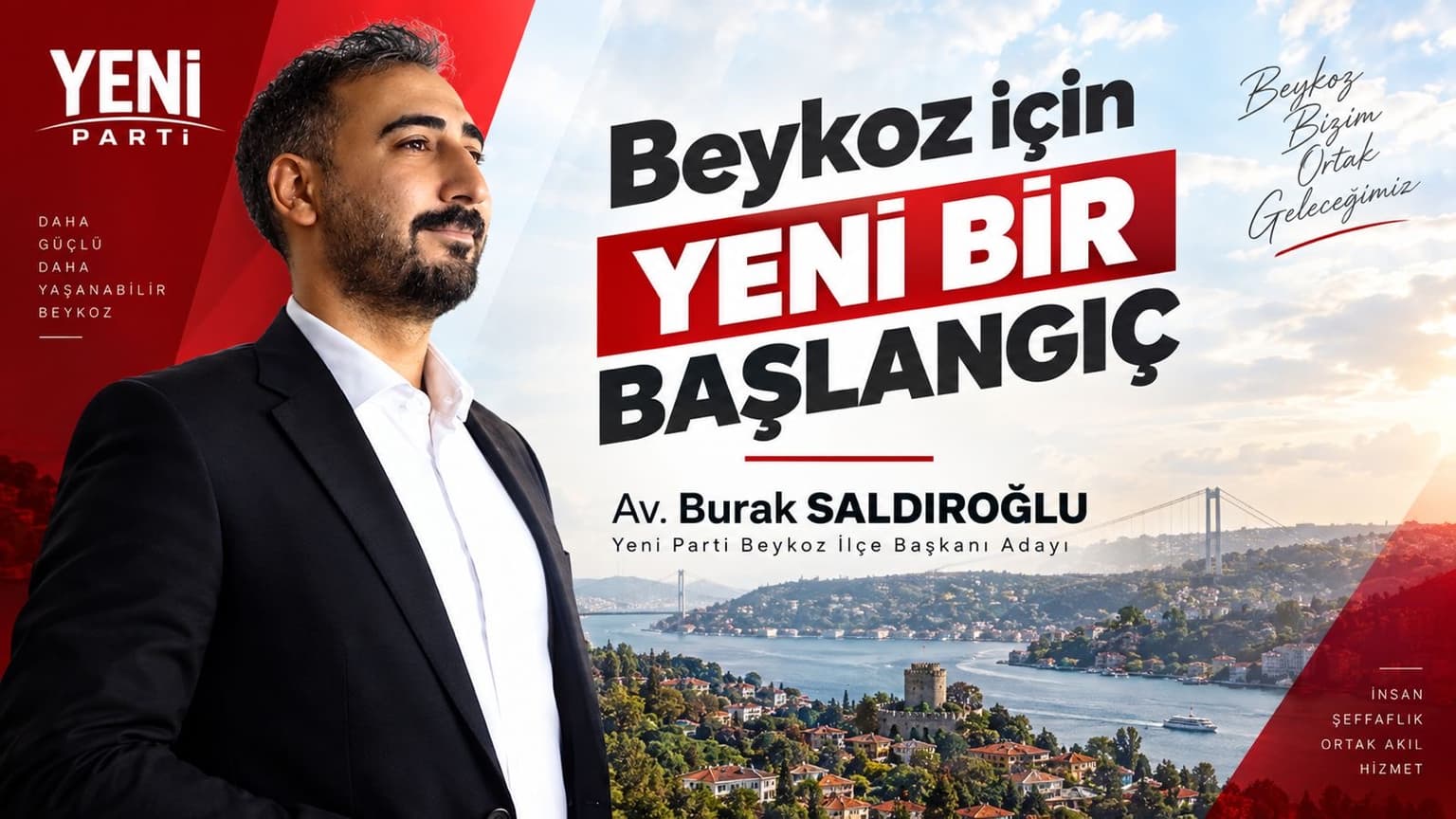 Burak Saldıroğlu, Yeni Parti Beykoz İlçe Başkanlığına adaylığını açıkladı
